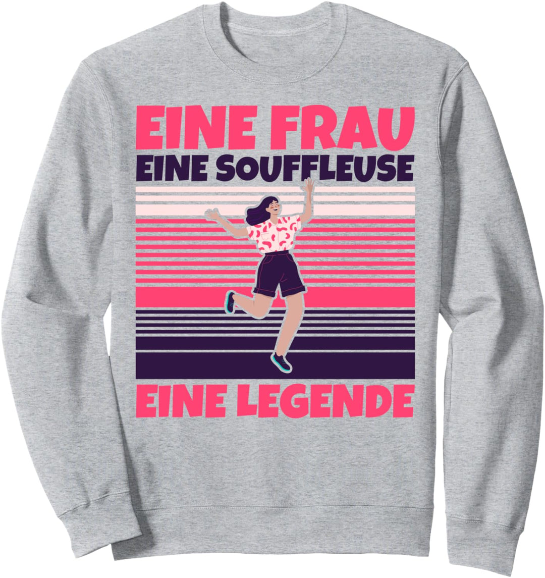 Souffleuse lustig - Eine Frau, eine Souffleuse, eine Legende Sweatshirt