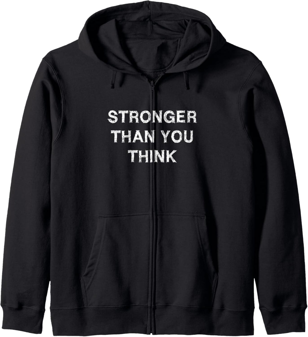 Stronger than you think Sarcasm Geschenk Lustiger Spruch Männer Frauen Kapuzenjacke
