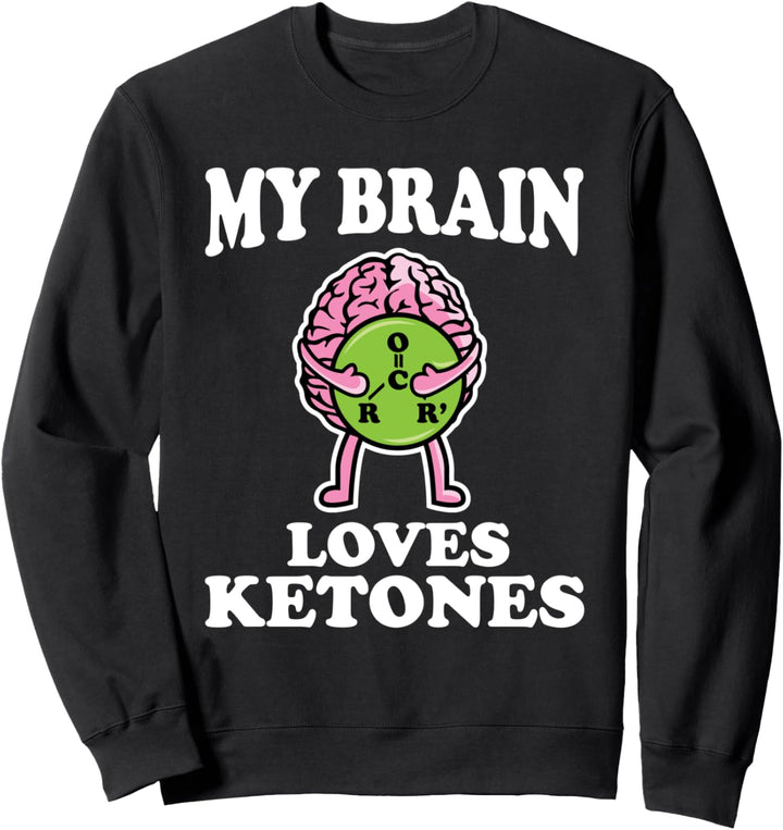 Mein Gehirn Liebt Ketone I Keto I Lustiges Ketogene Diät Sweatshirt