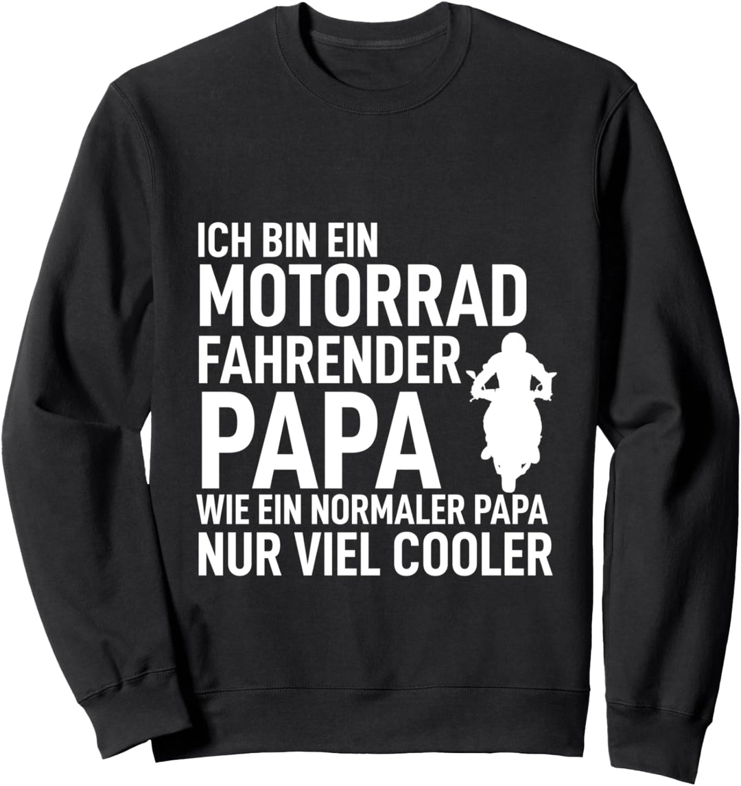 Ich bin ein Motorrad fahrender Papa Bester Dad der Welt Sweatshirt