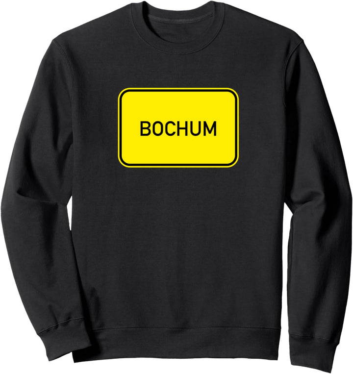 Bochum Deutschland Party Traveler Städte Ruhrgebiet Schild Sweatshirt