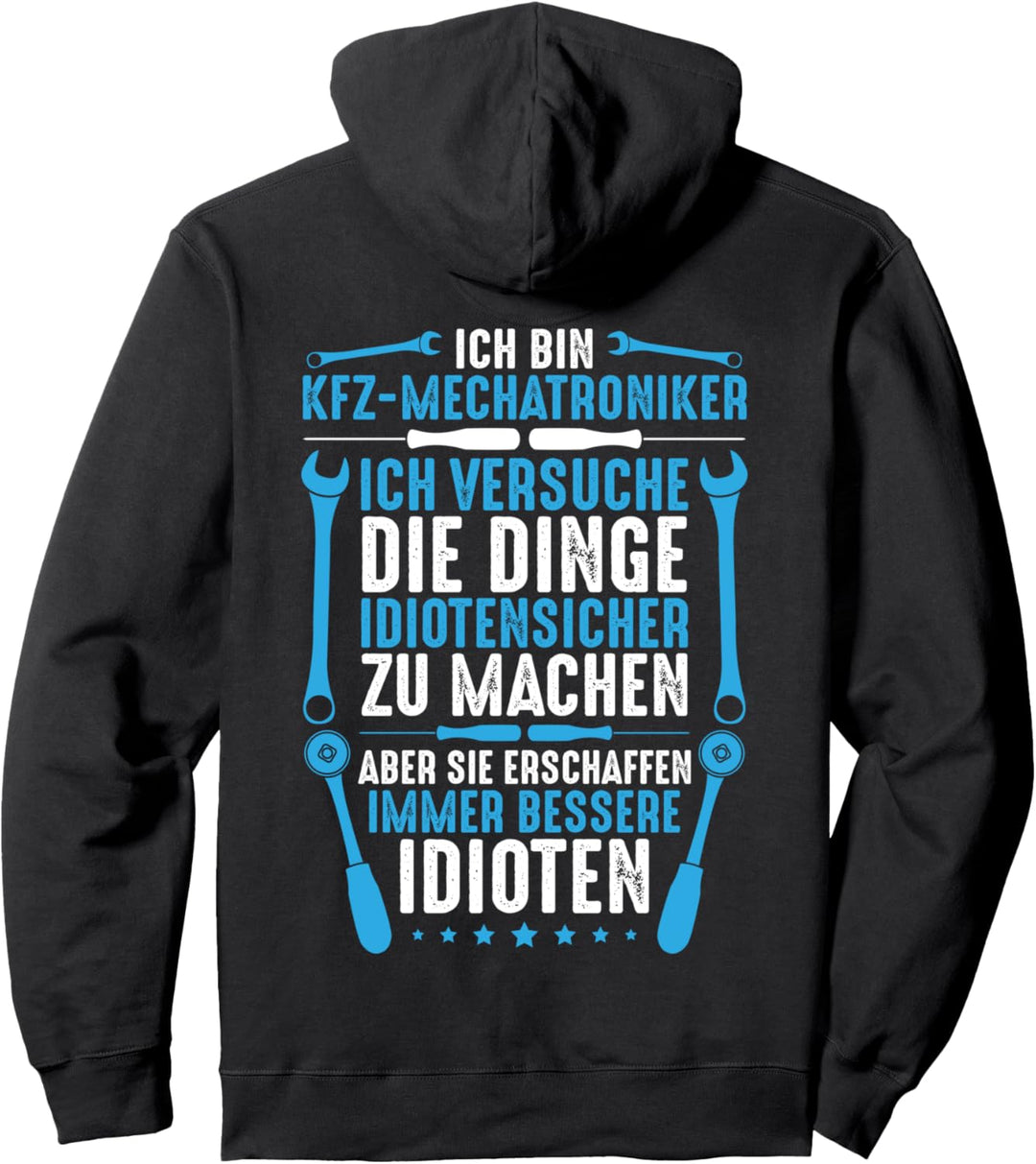 Idiotensicher KFZ-Mechatroniker Pullover Hoodie