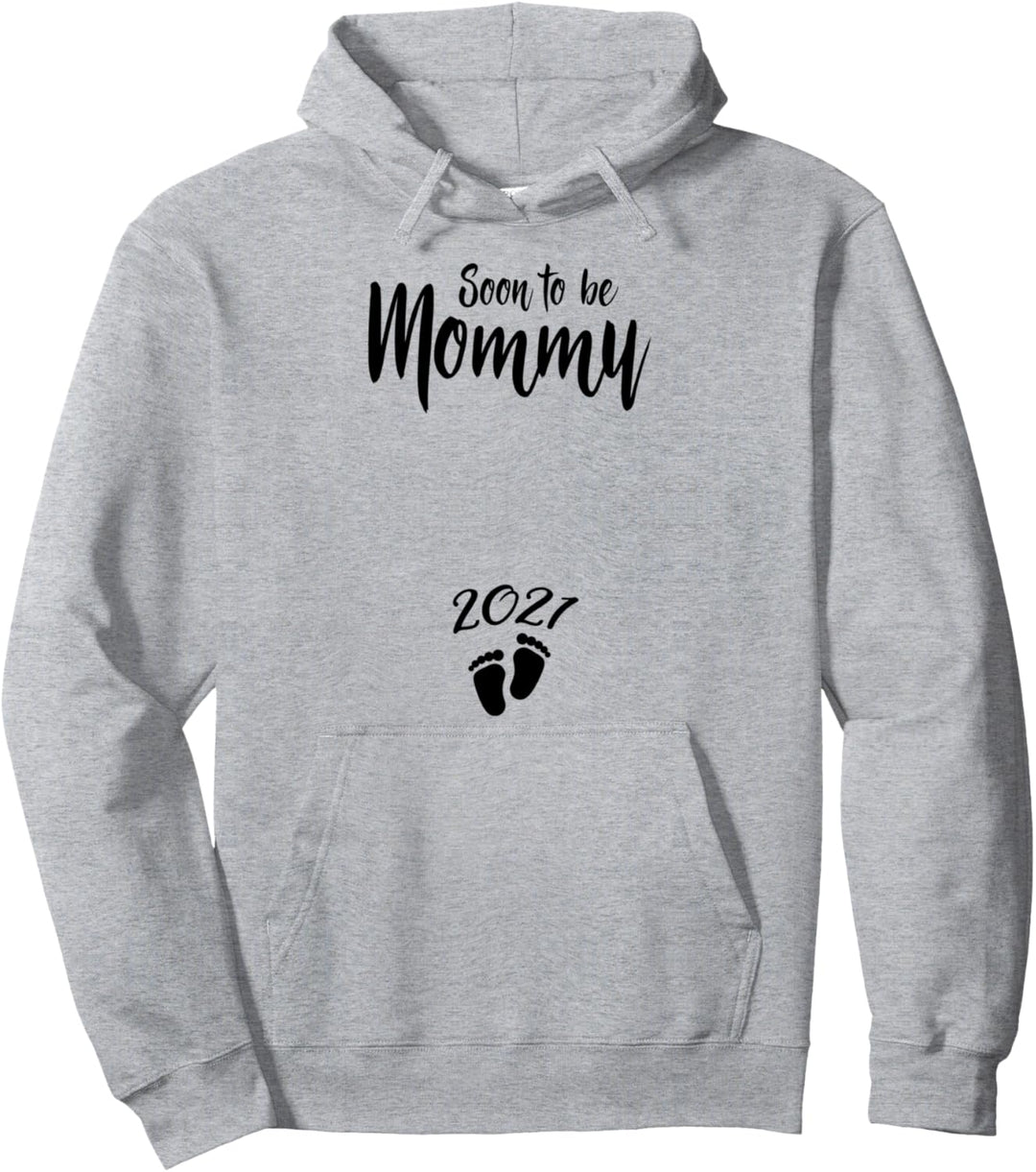 Mom Soon To Be Mommy 2021 Mutter Schwangere Frau Pullover Hoodie