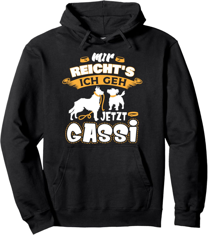 Mir Reicht's Ich geh jetzt Gassi Spruch für Herrchen Hunde Pullover Hoodie