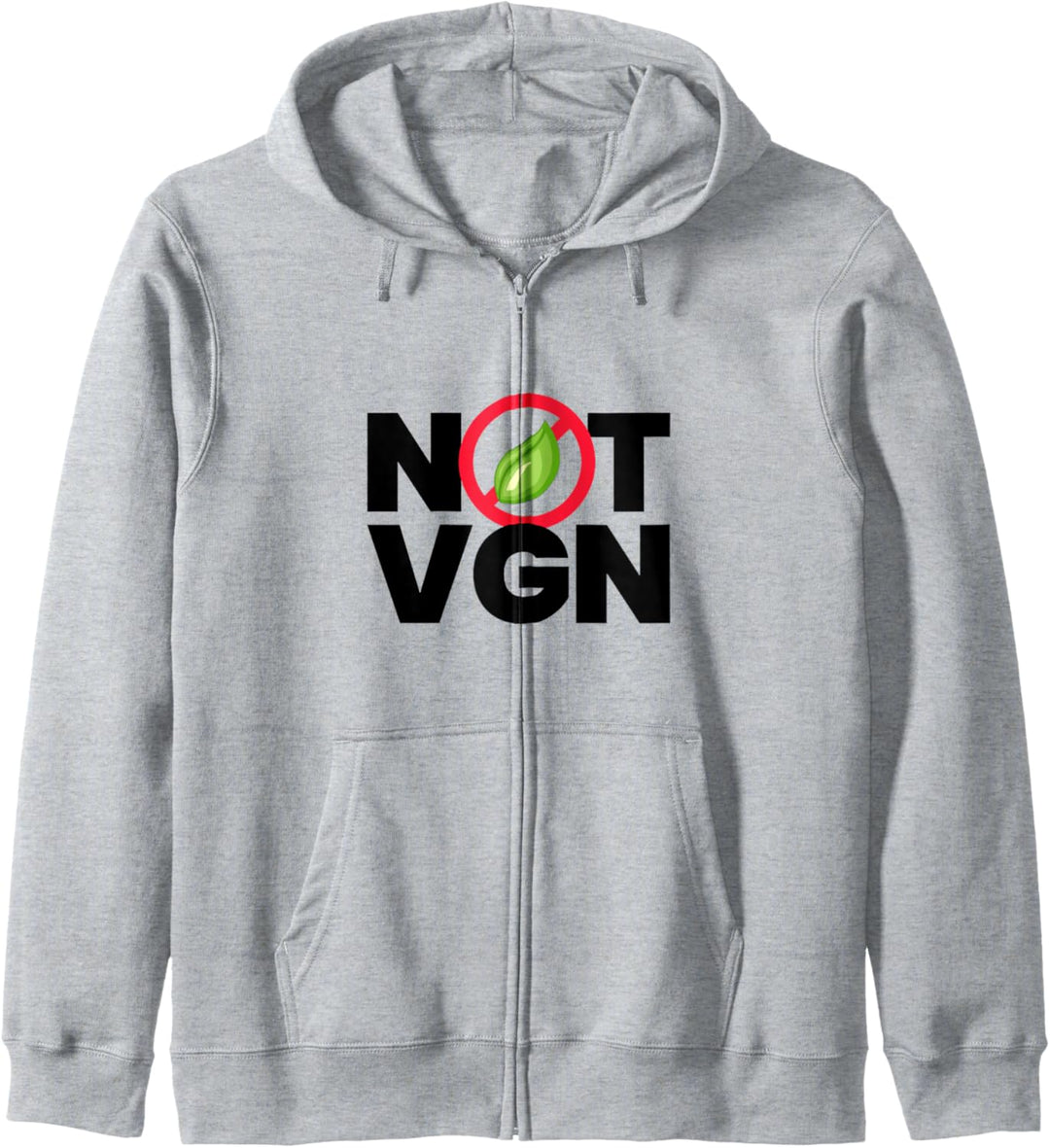 Anti Veganer Not Vegan Spruch Geschenk NOT VGN Statement Ges Kapuzenjacke