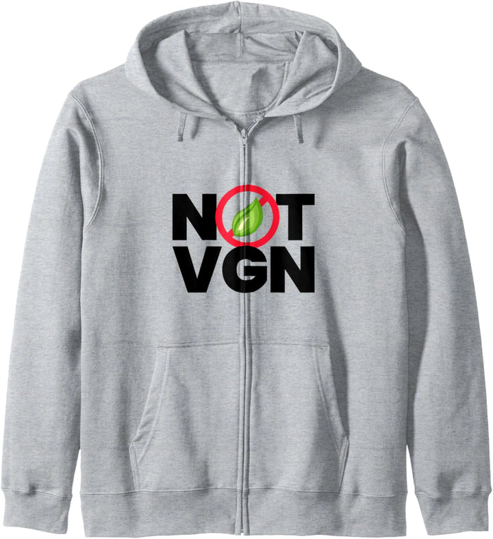 Anti Veganer Not Vegan Spruch Geschenk NOT VGN Statement Ges Kapuzenjacke
