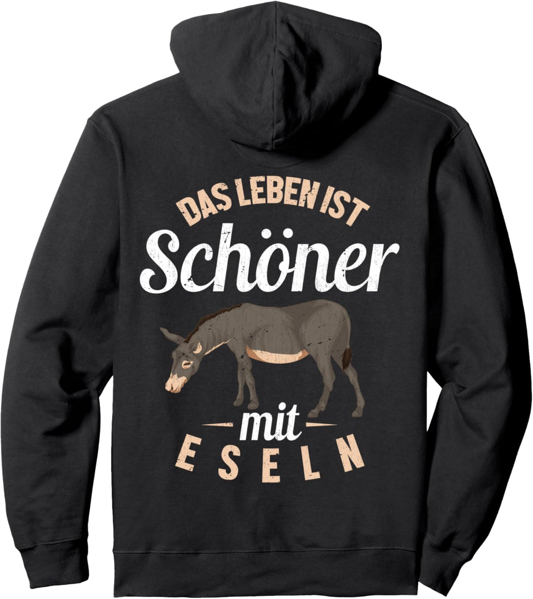 Das Leben ist schöner mit Eseln Bauernhof Tier Bauer Esel Pullover Hoodie