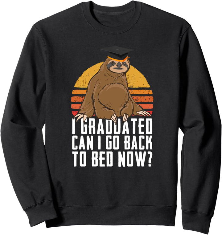 Faultier Kann ich jetzt wieder ins Bett gehen Sweatshirt