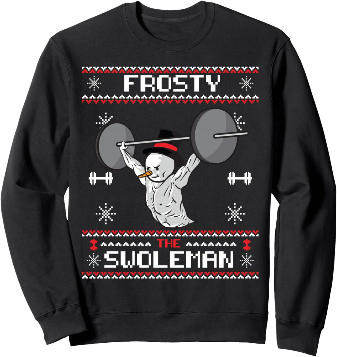 Frosty the Swoleman Ugly Christmas Sweater Schneemann Gym Sweatshirt