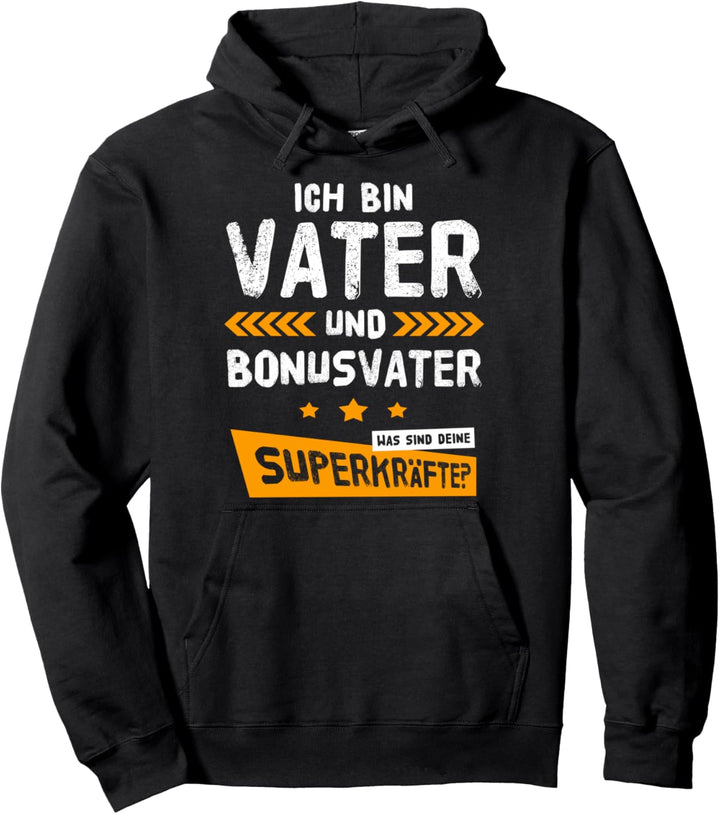Vater Bonusvater Stiefvater Papa Bonus Stiefpapa Dad Spruch Pullover Hoodie
