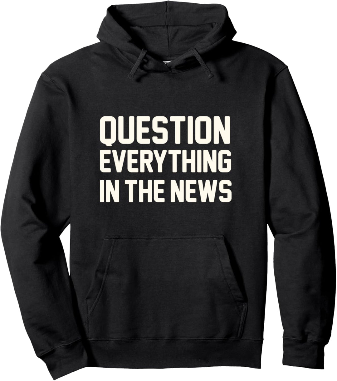 Witzig Die Nachrichtenmedien lügen und führen Frage in Pullover Hoodie