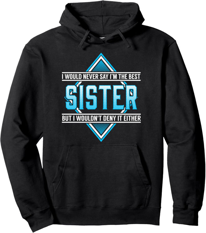Best Sister Gift Pullover Hoodie