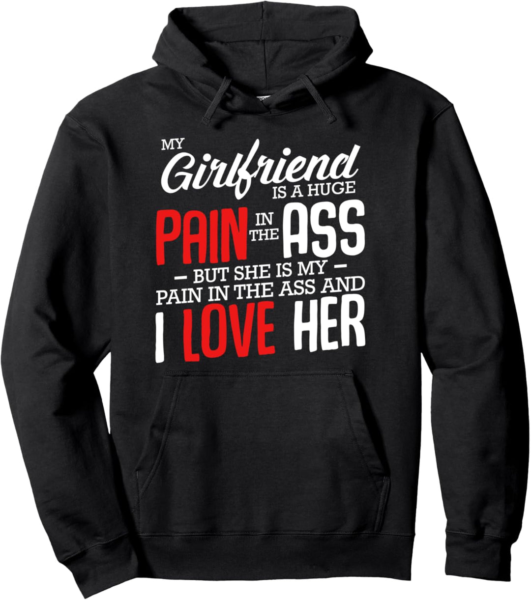 My Girlfriend Is A Huge Pain Beziehung Couple Romantik Pullover Hoodie
