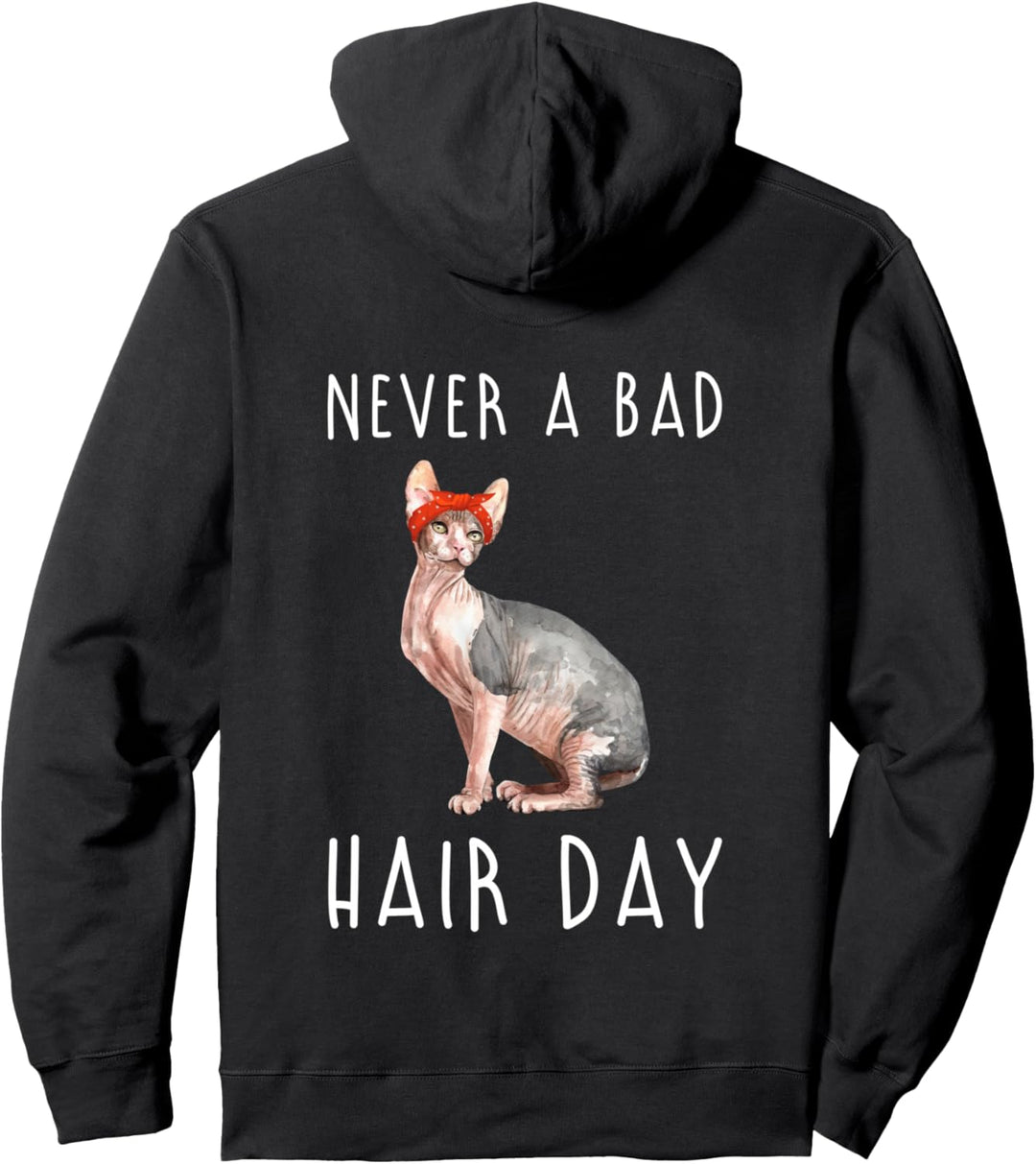 Never A Bad Hair Day Nacktkatze Sphynx Katze Kätzchen Kater Pullover Hoodie