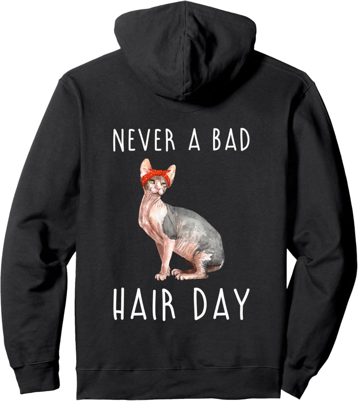Never A Bad Hair Day Nacktkatze Sphynx Katze Kätzchen Kater Pullover Hoodie