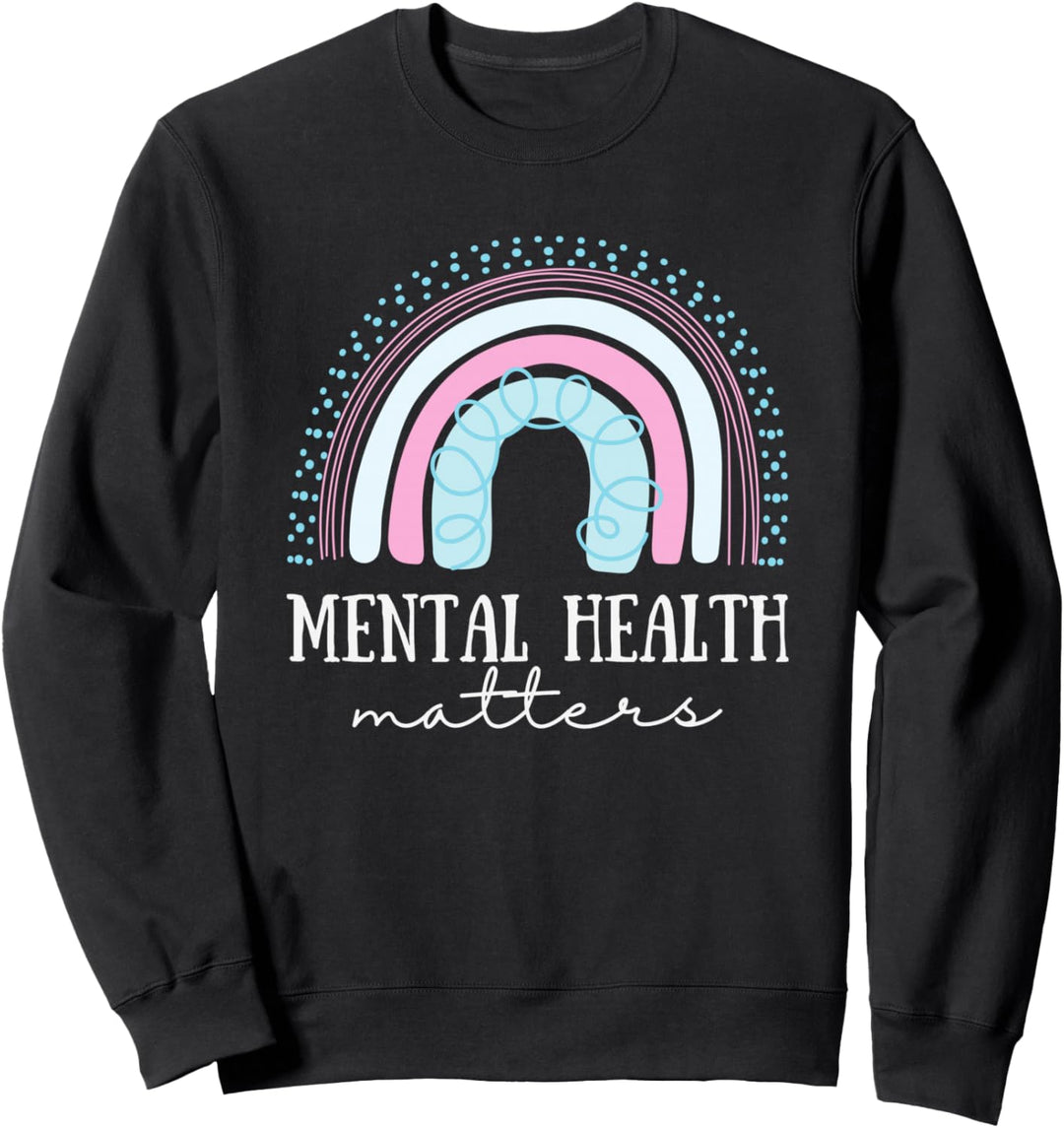 Mental Health Matters Bewusstsein Gehirntherapeuten, sei freundlich Sweatshirt