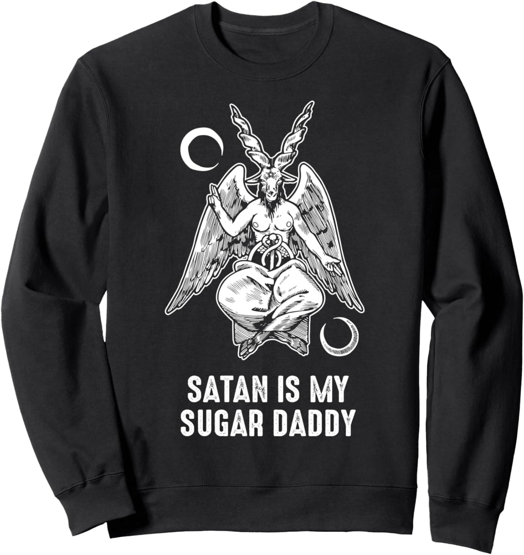 Satan Is My Sugar Daddy Satanic Beelzebub Dung Sweatshirt