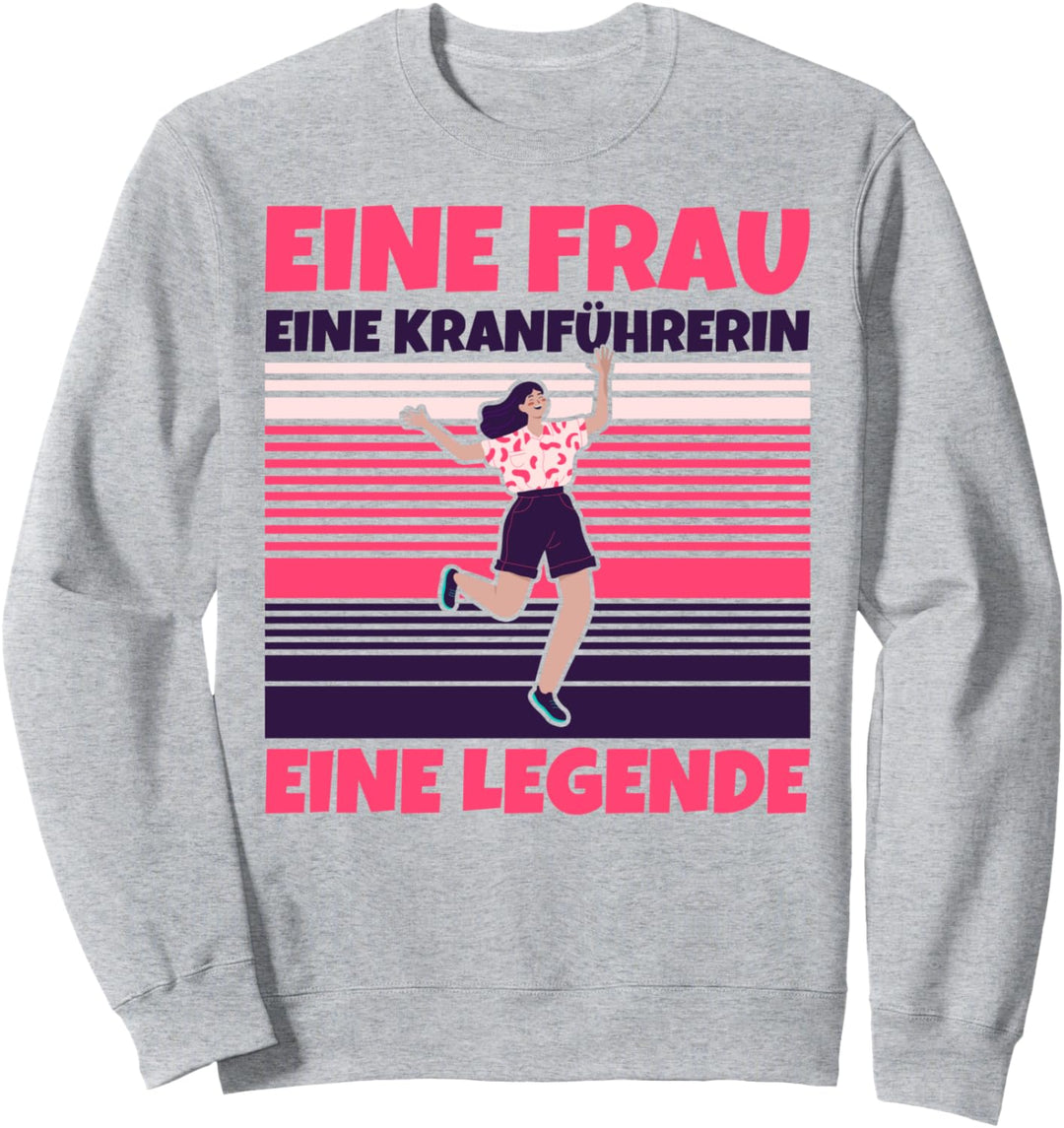 Kranführerin lustig - Eine Frau, eine Kranführerin, eine Leg Sweatshirt