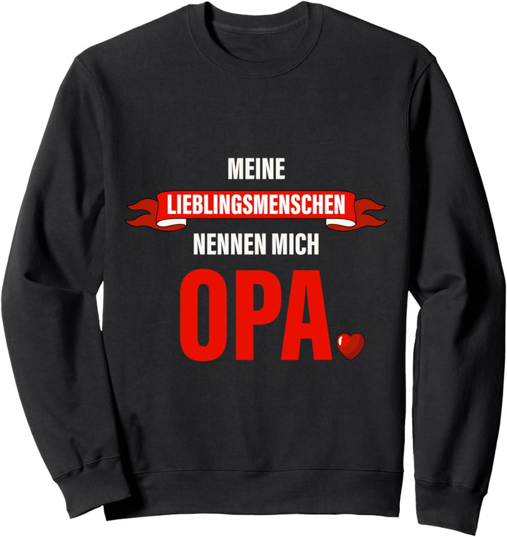 Opa Grossvater Vatertag Spruch Geburtstag Lustig Enkel Sweatshirt