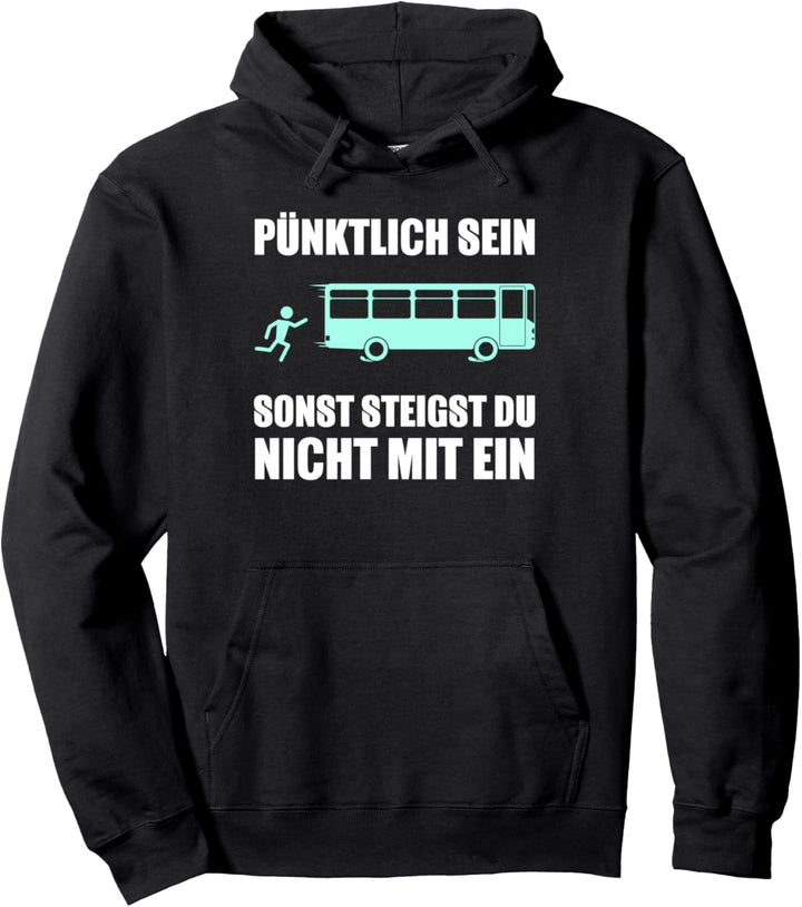 Busfahrer Spruch Bus Busfahrerin Pullover Hoodie