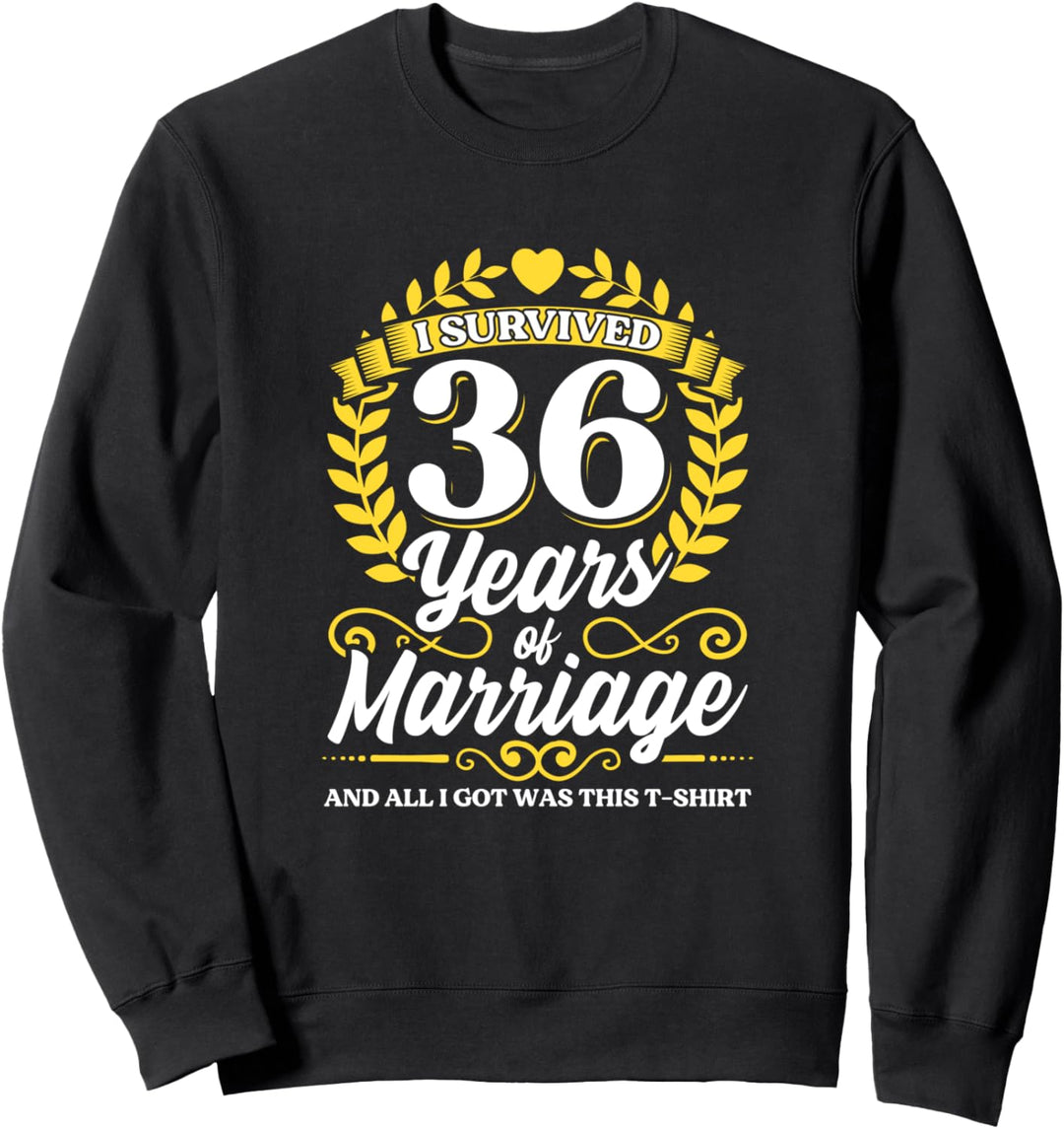 Ich habe 36 Jahre Ehe überlebt 36. Hochzeitsjubiläum Sweatshirt