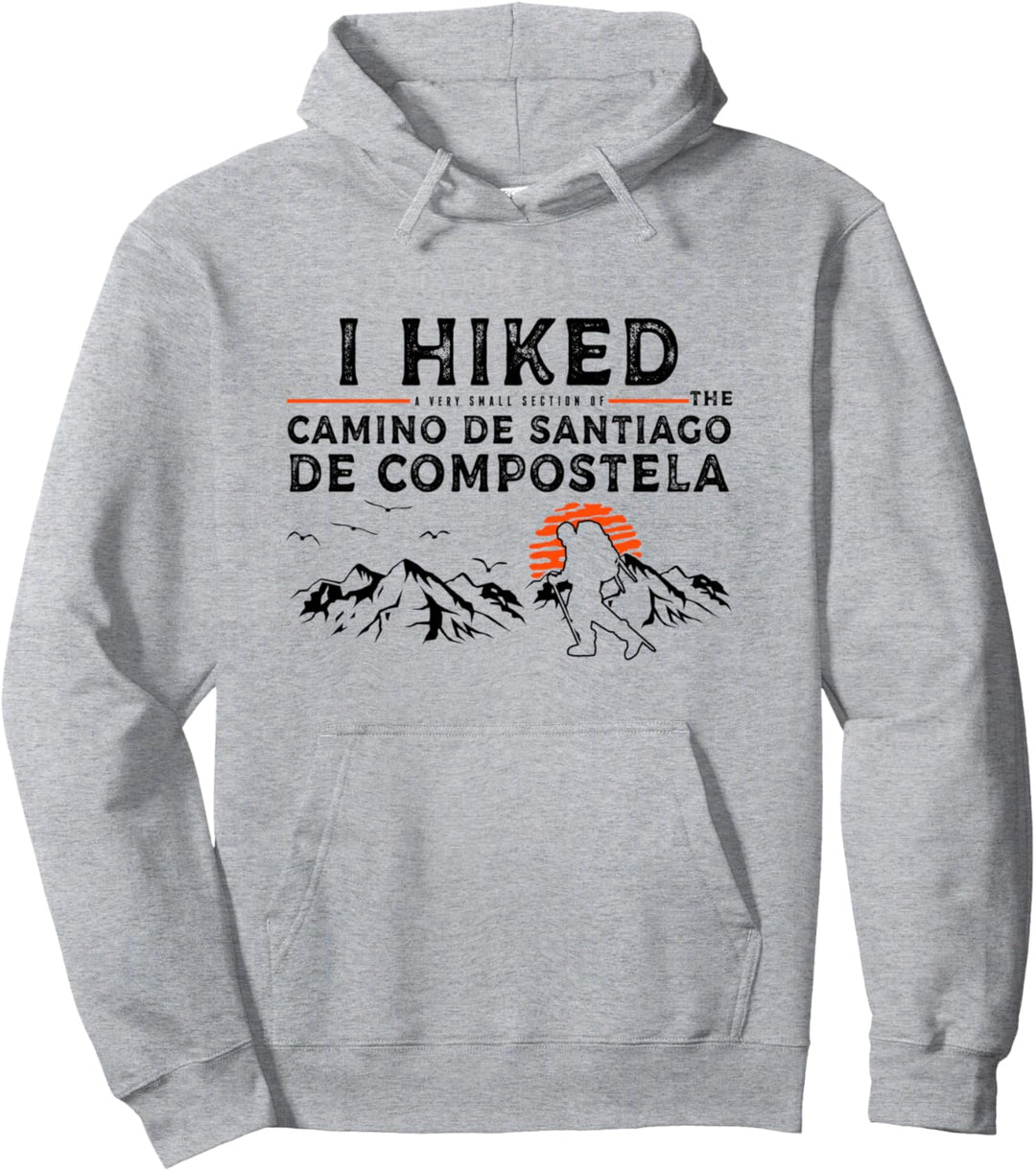 Ein kleiner Abschnitt gewandert - Camino de Santiago de Compostela Pullover Hoodie