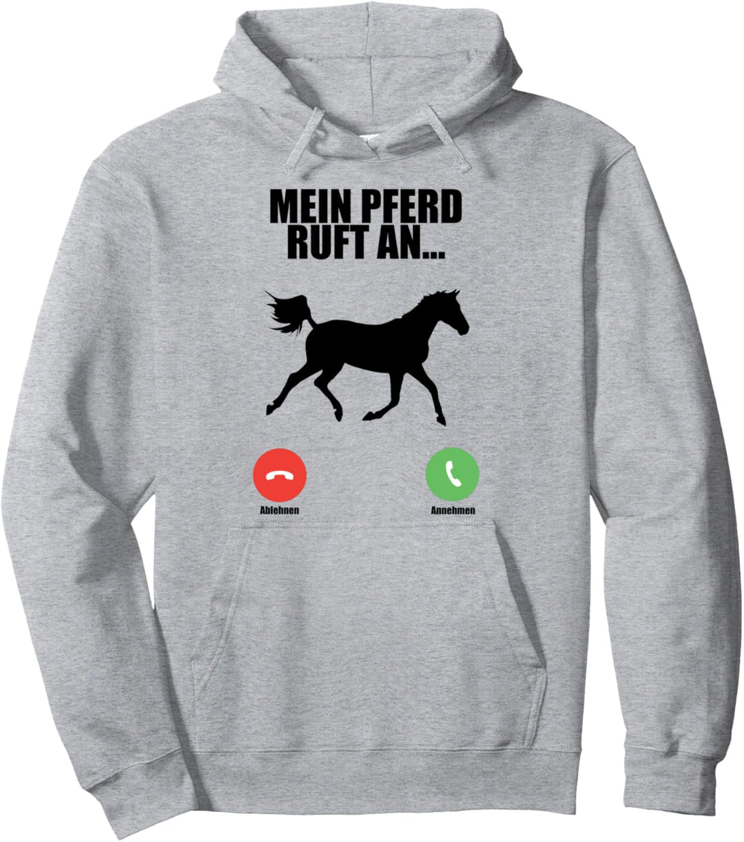 Lustiges Pferde Spruch Pferdeliebahber Mein Pferd Ruft An Pullover Hoodie