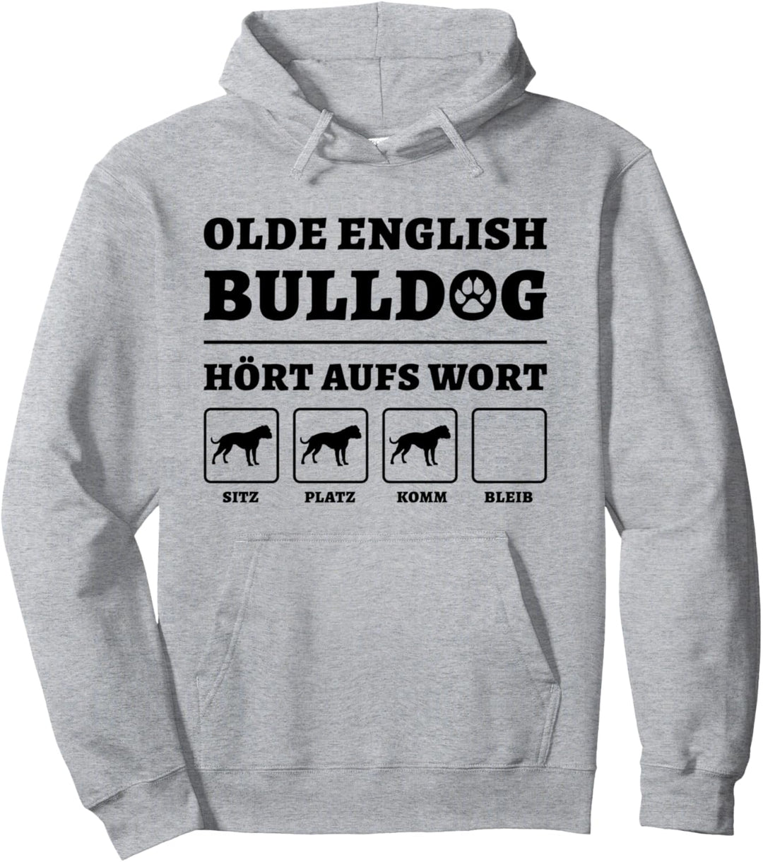 Olde English Bulldog Hört Aufs Wort Hundebesitzer Gassi Hund Pullover Hoodie