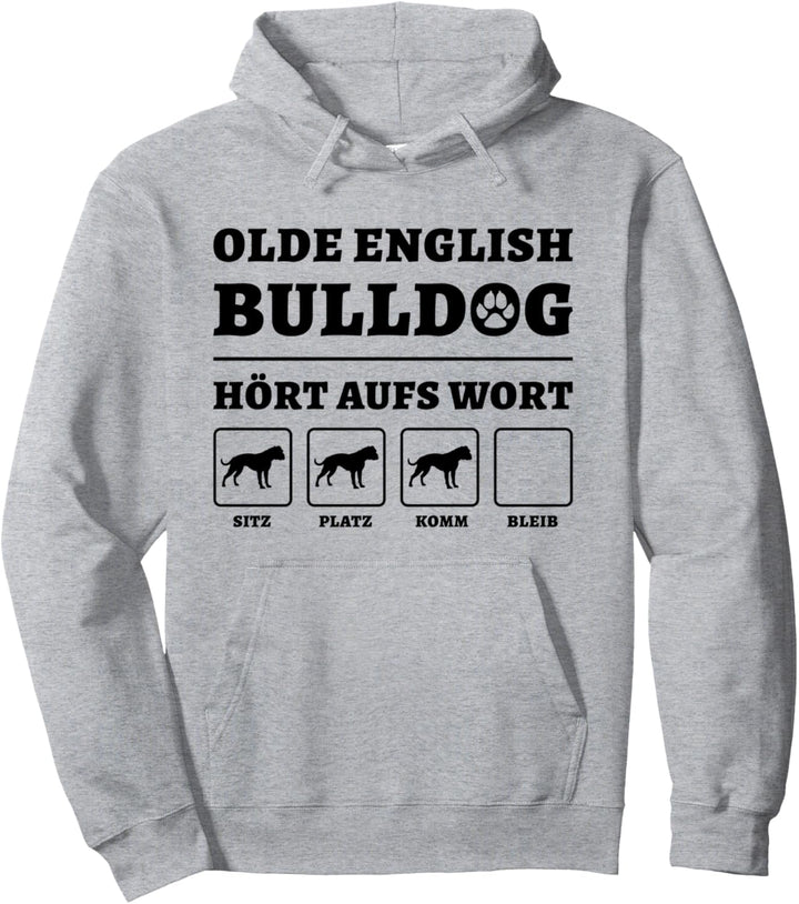 Olde English Bulldog Hört Aufs Wort Hundebesitzer Gassi Hund Pullover Hoodie