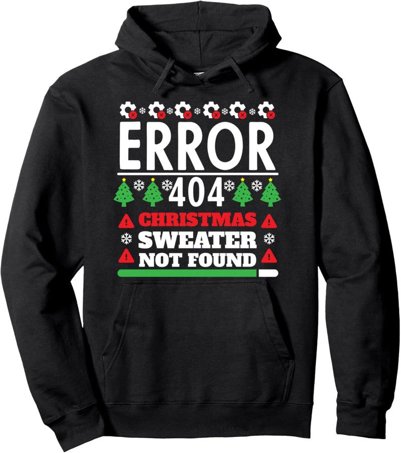 Computer Error 404 Christmas Sweater Not Found Christmas Pullover Hoodie