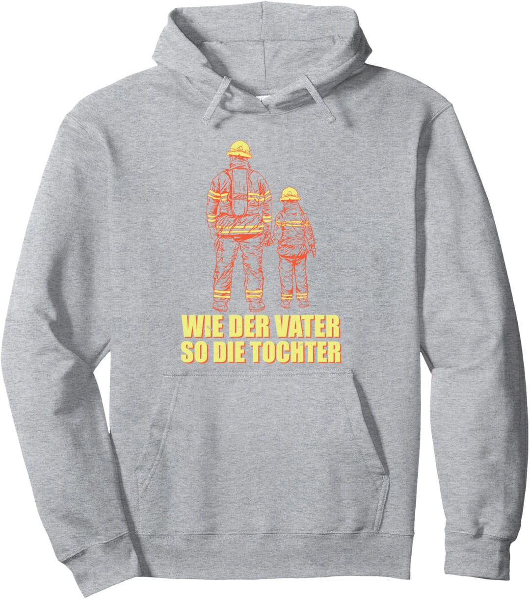 Wie Der Vater So Die Tochter Feuerwehrmann Feuerwehr FFW Pullover Hoodie