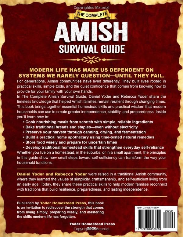 The Complete Amish Survival Guide: Self-Sufficient Living with a Practical Cookbook, No-Electricity