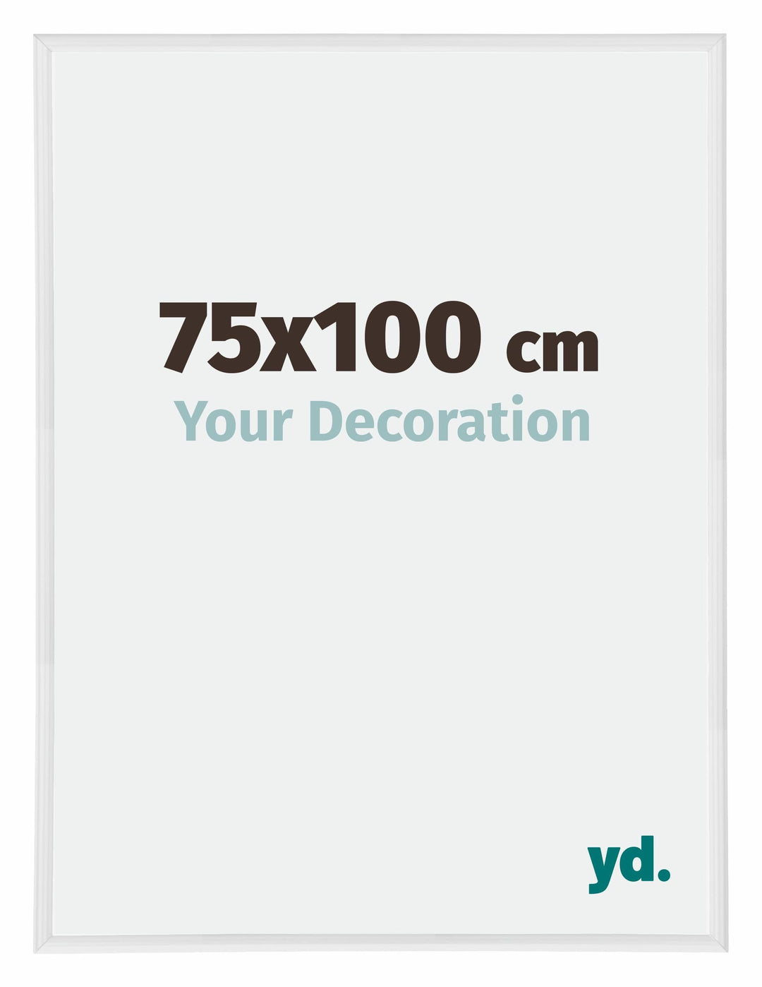 yd. Your Decoration - Bilderrahmen 75x100 cm - Weiss Hochglanz - Bilderrahmen aus Kunststoff mit Acr