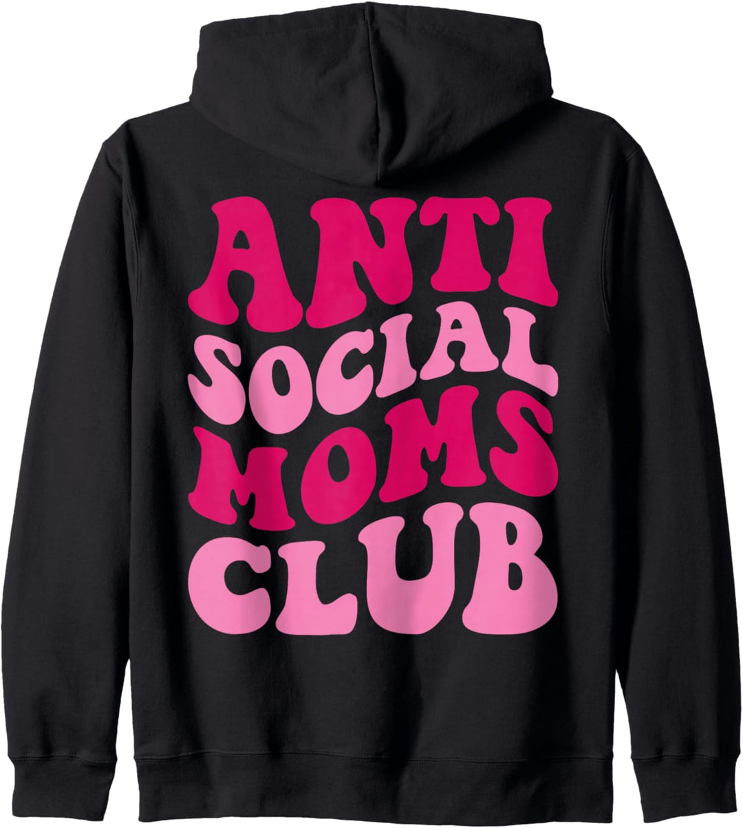 Anti Social Moms Club Funny Mom Spruch Frauen Groovy Apparel Kapuzenjacke