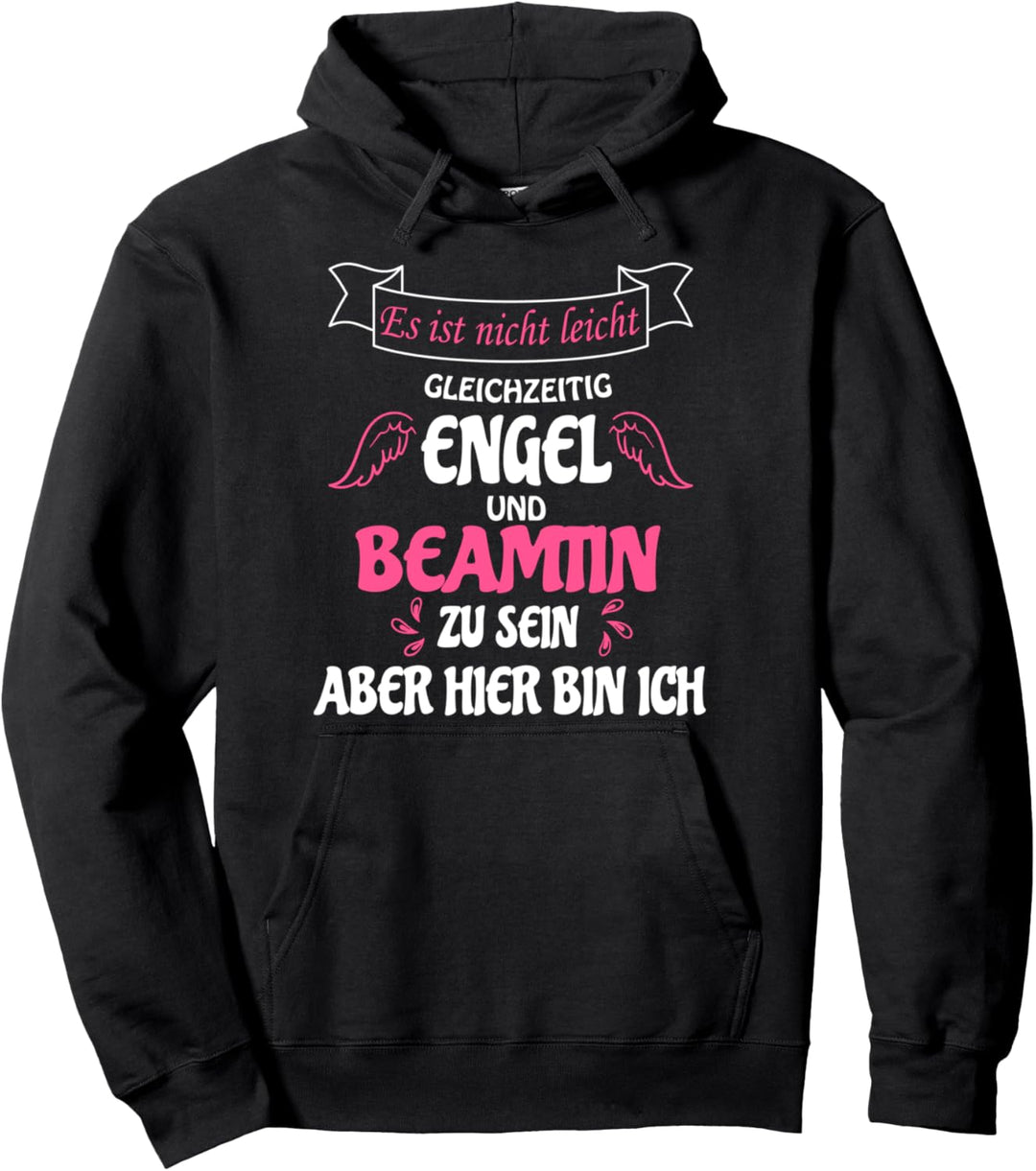 Beamtin Geschenk Witzig & Lustig Beruf Als Engel Verbeamtet Pullover Hoodie