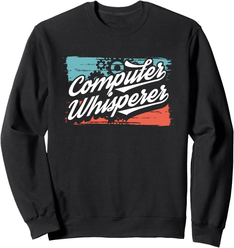 Computer Whisperer Programmer Coder Entwickler Geschenk Tee Sweatshirt