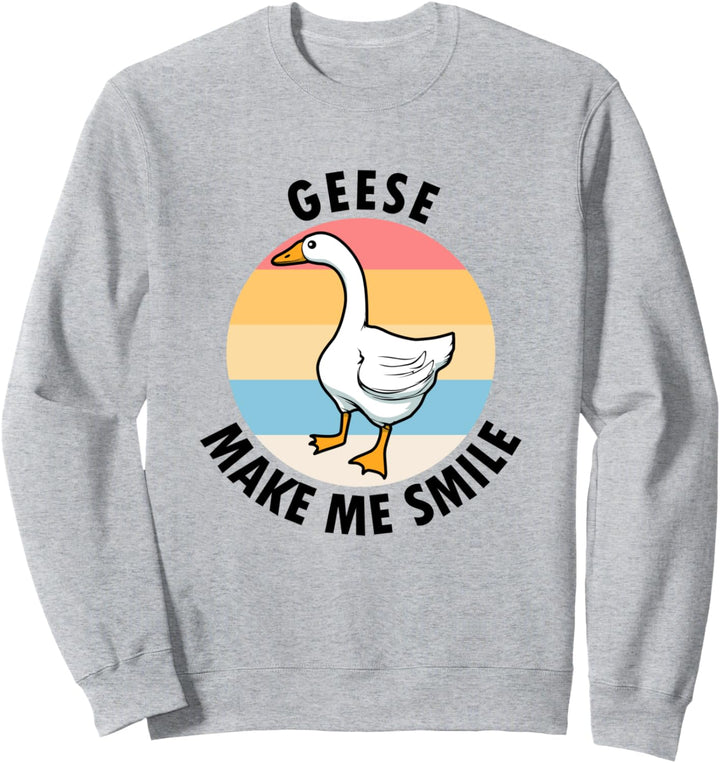 Gänse bringen mich zum Lächeln Natur Ironischer Spruch Gans Sweatshirt