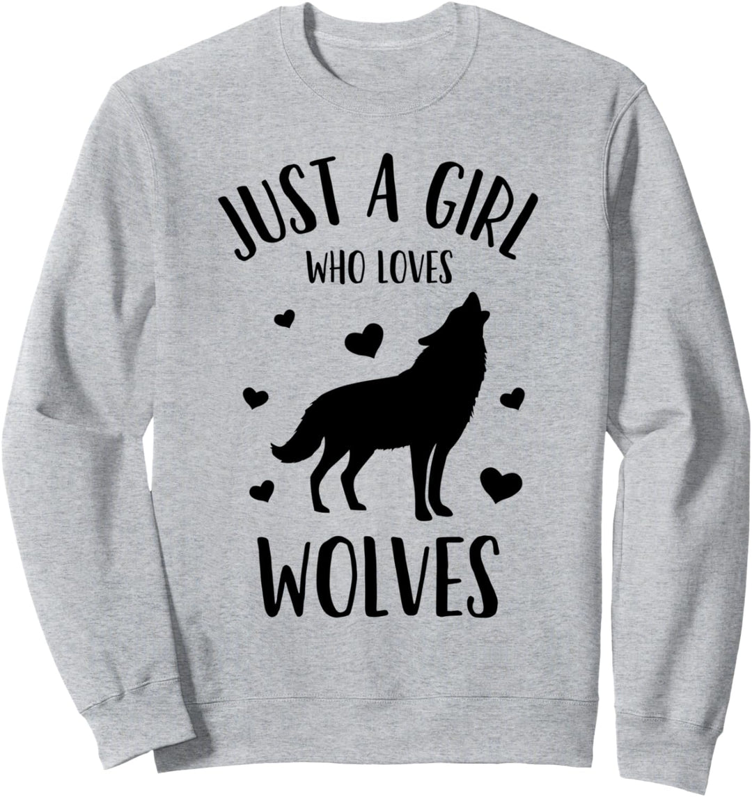 Just a Girl Who Loves Wolves Girls Women Sweatshirt
