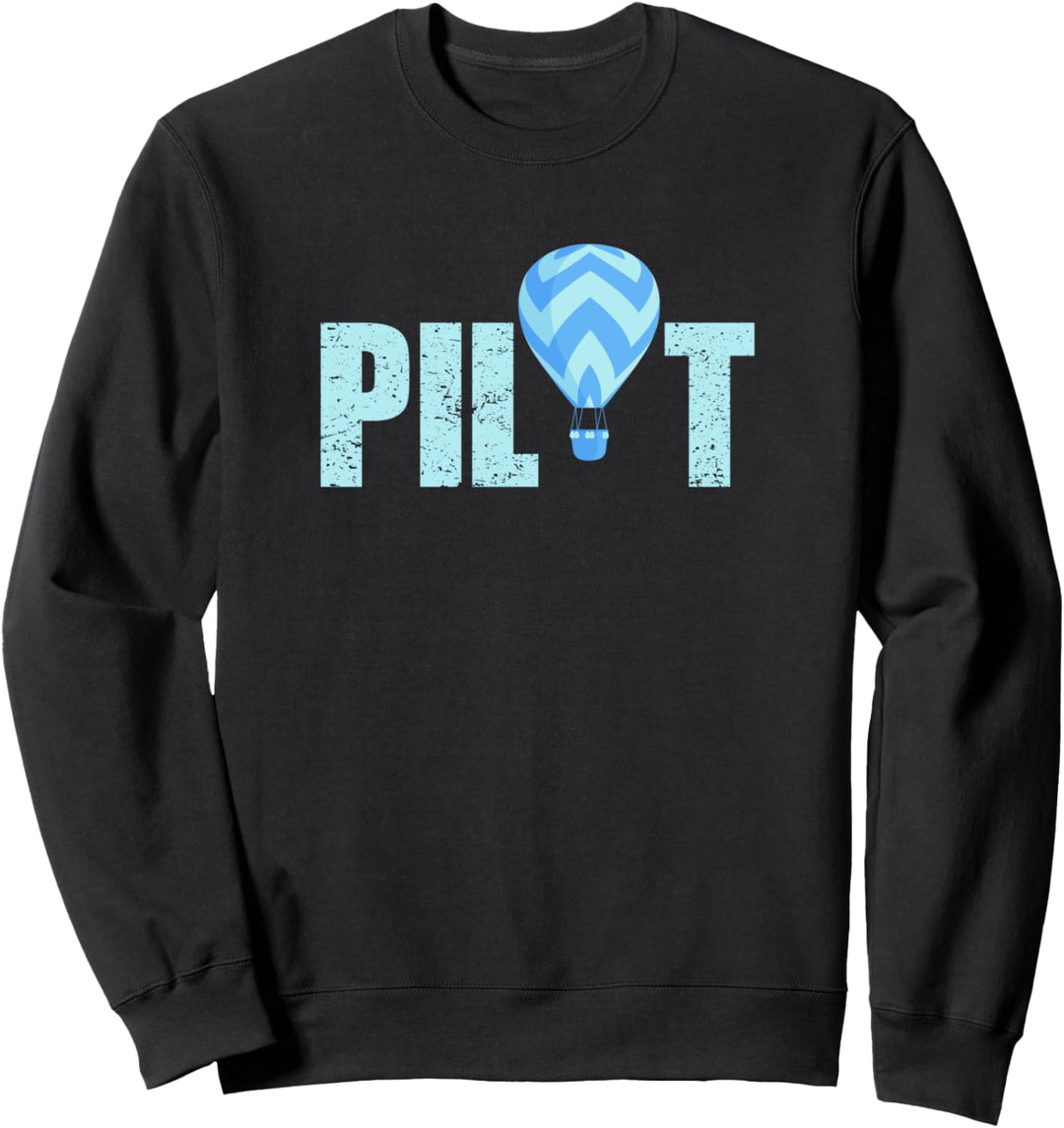 Heissluftballonpilot | Ballonfahren Sweatshirt