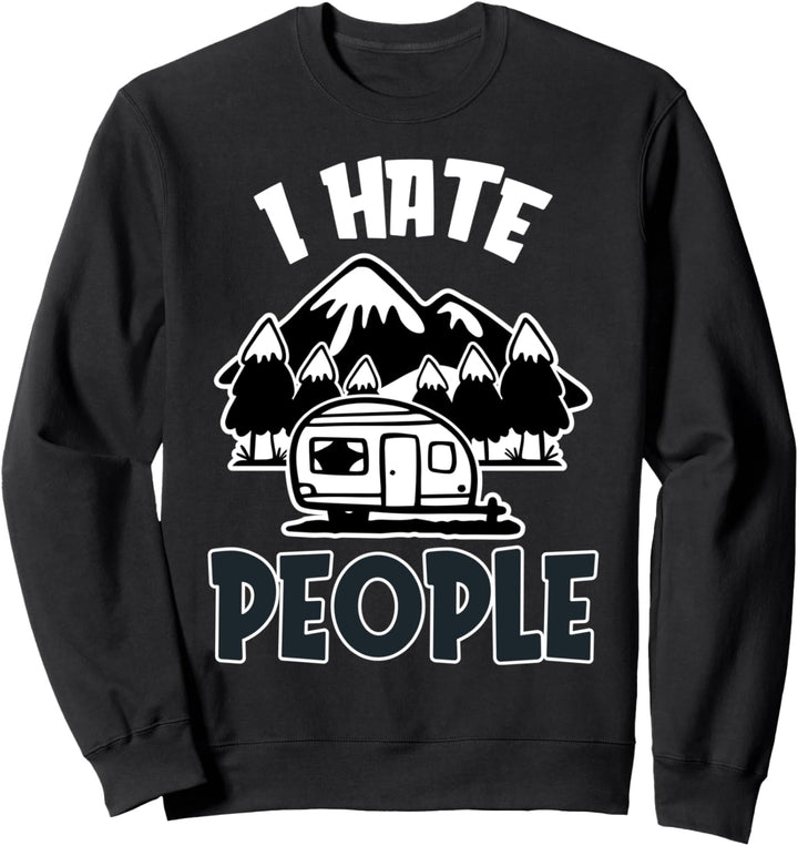 Ich hasse Menschen Design für einen Camper Sweatshirt
