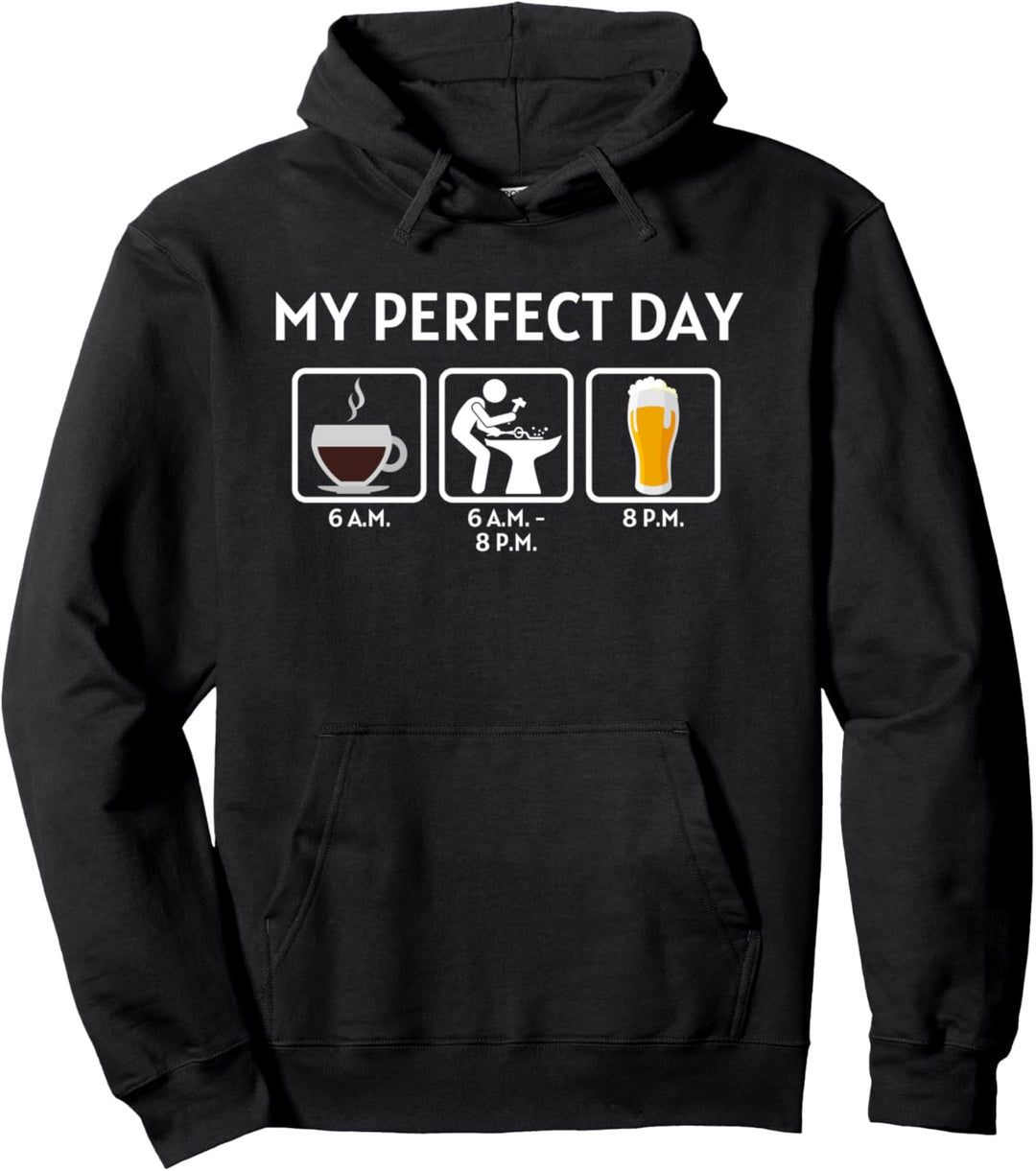 Mein Perfekter Tag - Lustiges Schmied Pullover Hoodie