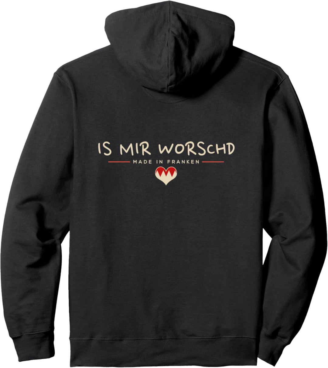 "Is mir worschd" Fränggisch Fränkisch lustige Franken Pullover Hoodie