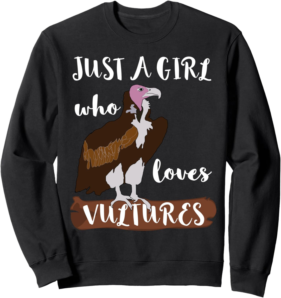 Aasgeier Mädel Just A Girl Who Loves Vulturs Vogel Bussard Sweatshirt