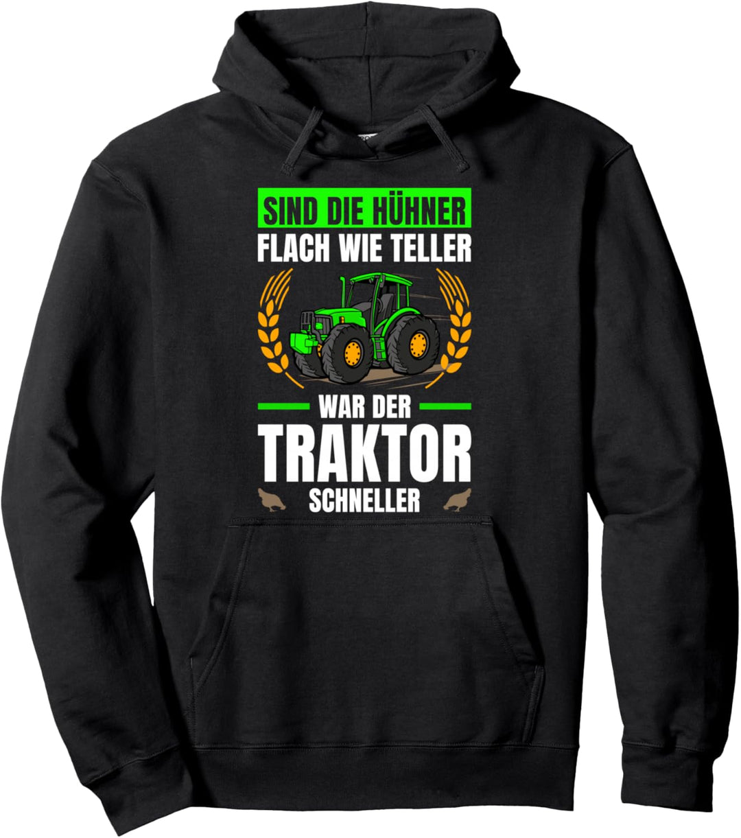 Landwirtschaft Sind Die Hühner Flach Wie Teller Traktor Pullover Hoodie