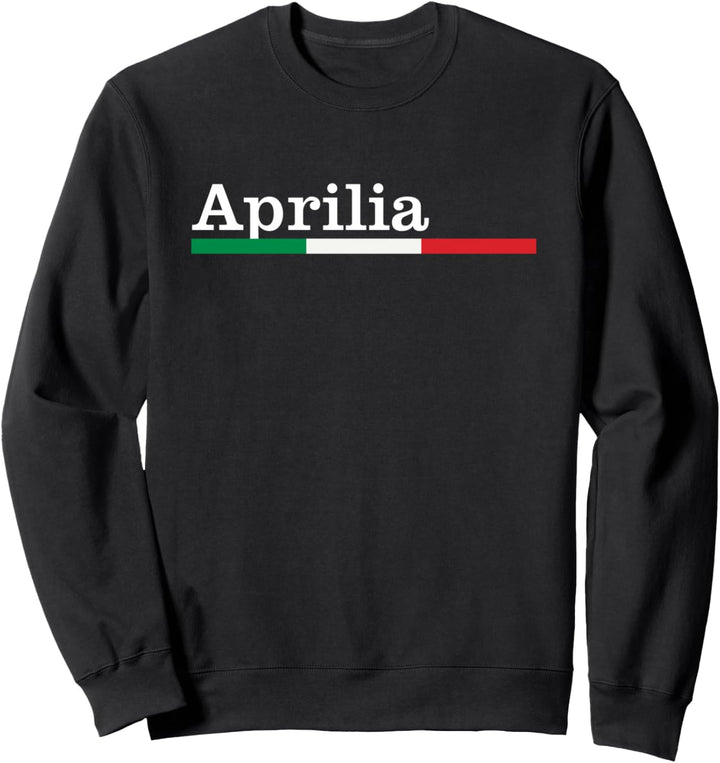 Aprilia Città Italiana Bandiera Italia Maglietta Sweatshirt