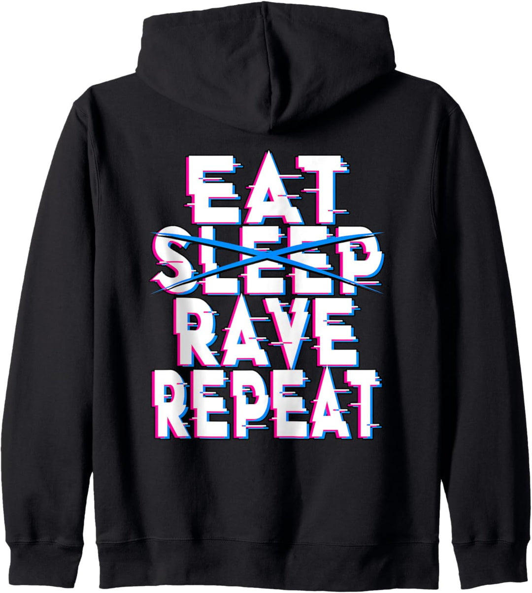 Eat Sleep Rave Repeat Kapuzenjacke