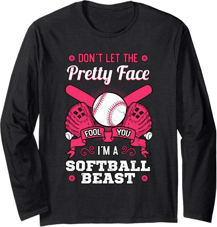Don't Let The Pretty Face Fool You I'm A Softball Beast Langarmshirt
