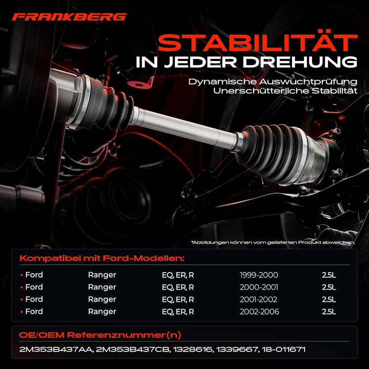 Frankberg Antriebswelle Vorne Links Kompatibel mit Ranger EQ ER R 2.5L 1999-2006 B-Serie UN 2.5L 200