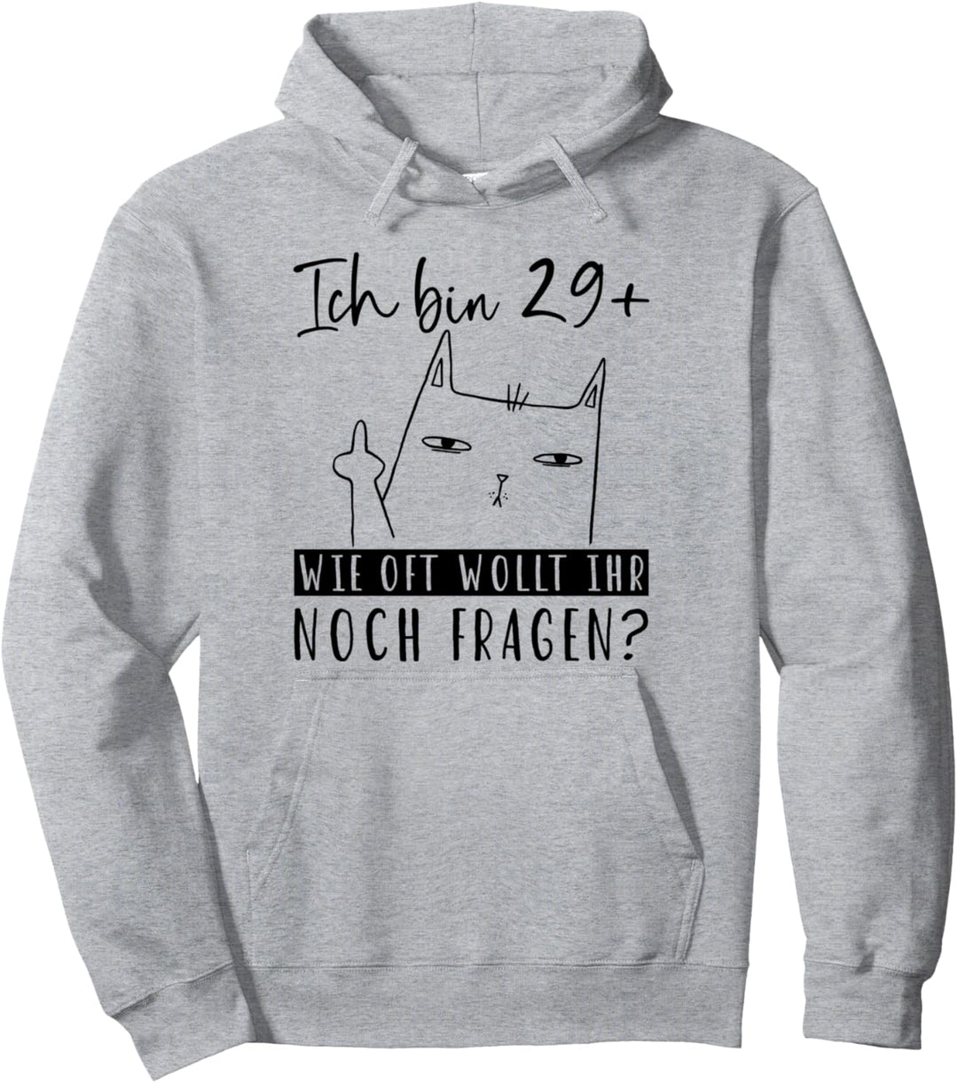 30. Geburtstag Frauen Ich bin 29+ Mittelfinger Katze Pullover Hoodie