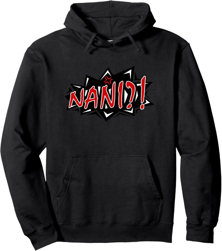 Nani Japanisches Anime Meme Pullover Hoodie